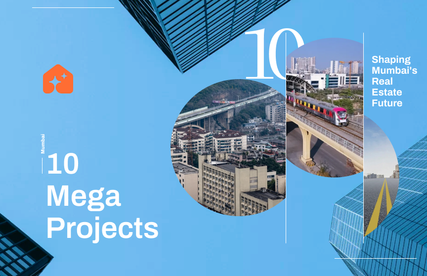 10 Mega-Projects Shaping Mumbai's Real Estate Future