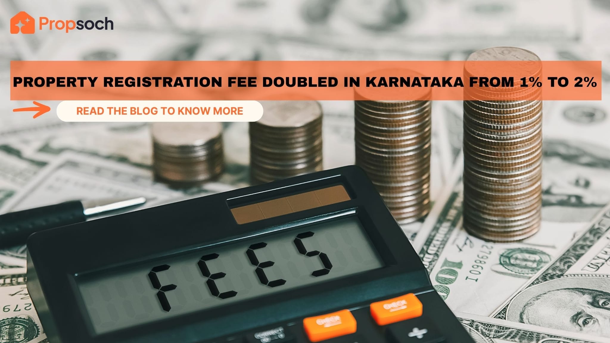 Property Registration Fee Doubled in Karnataka from 1% to 2%
