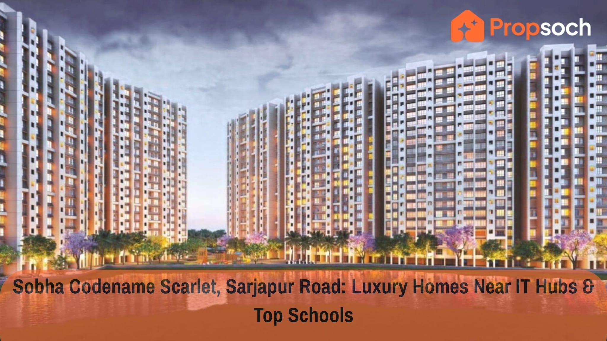 Sobha Scarlet, Sarjapur Road: Luxury Homes Near IT Hubs & Top Schools