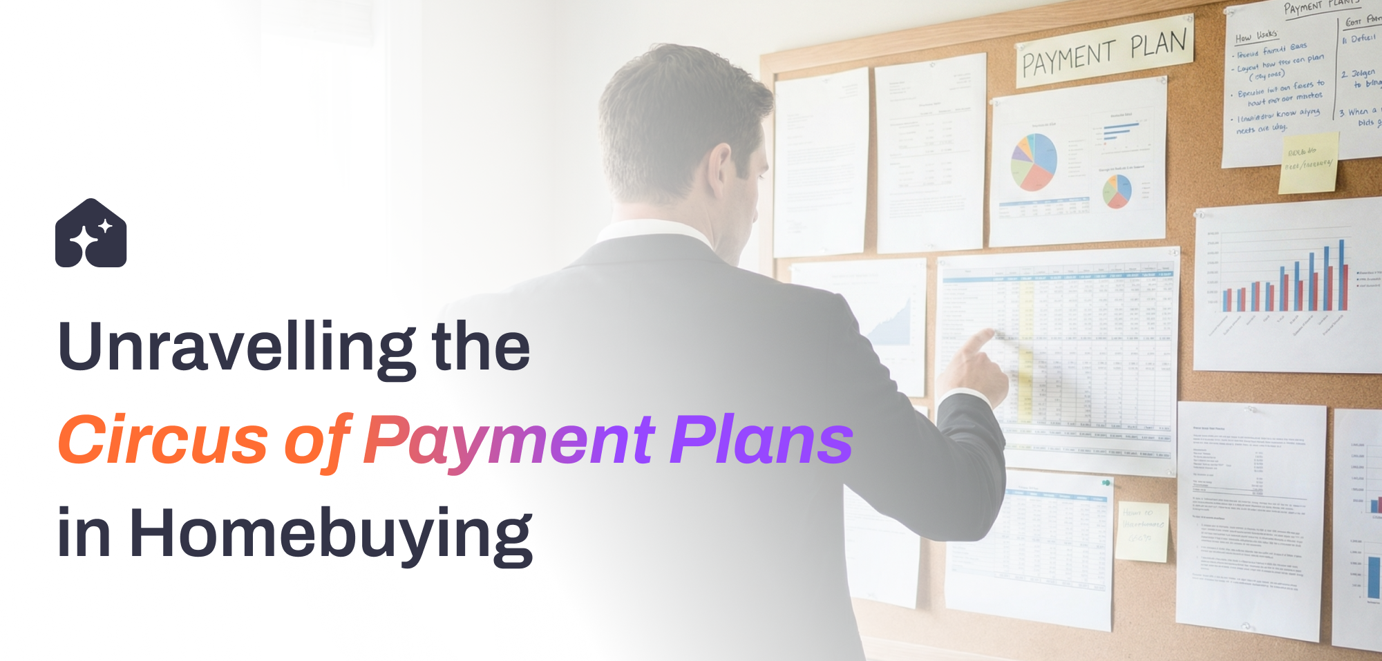 Unravelling the Circus of Payment Plans in Homebuying