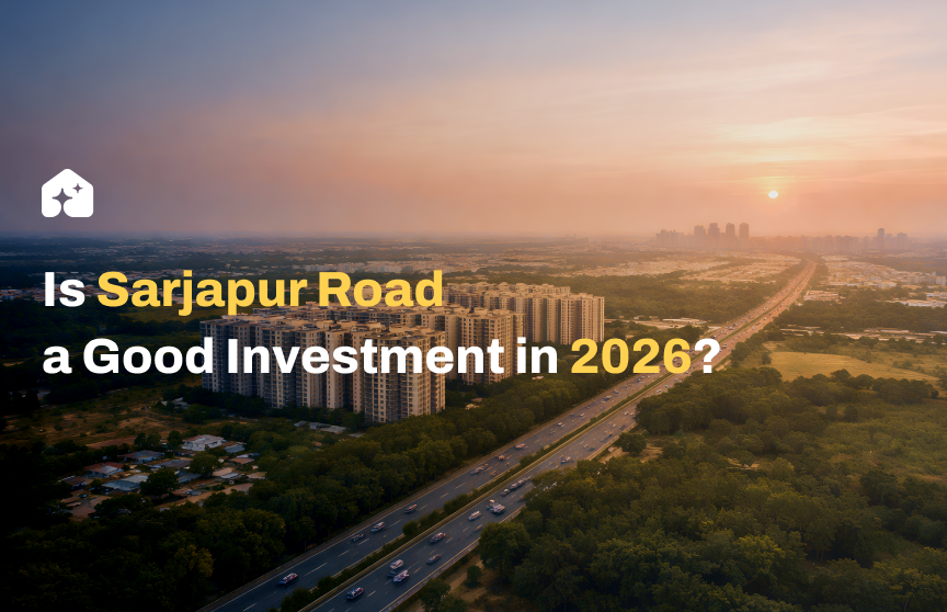 Is Sarjapur Road a Good Investment in 2026?