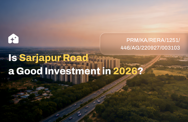 Is Sarjapur Road a Good Investment in 2026?