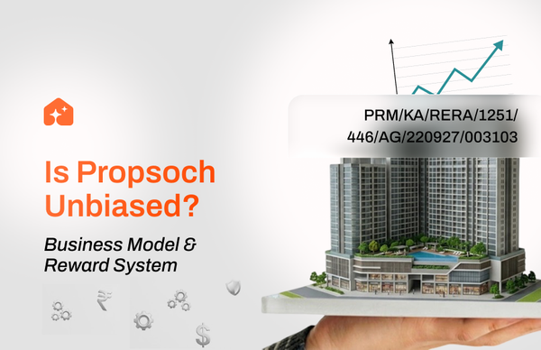 Is Propsoch’s Homebuying Advisory Unbiased? Business Model Explained