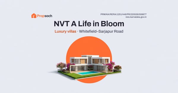 NVT A Life in Bloom: Luxury Villas Off Whitefield-Sarjapur Road