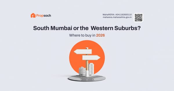 South Mumbai vs Western Suburbs: Where Should You Buy in 2026?